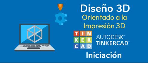 Imagen promocional del curso de Diseño 3D con Tinkercad.